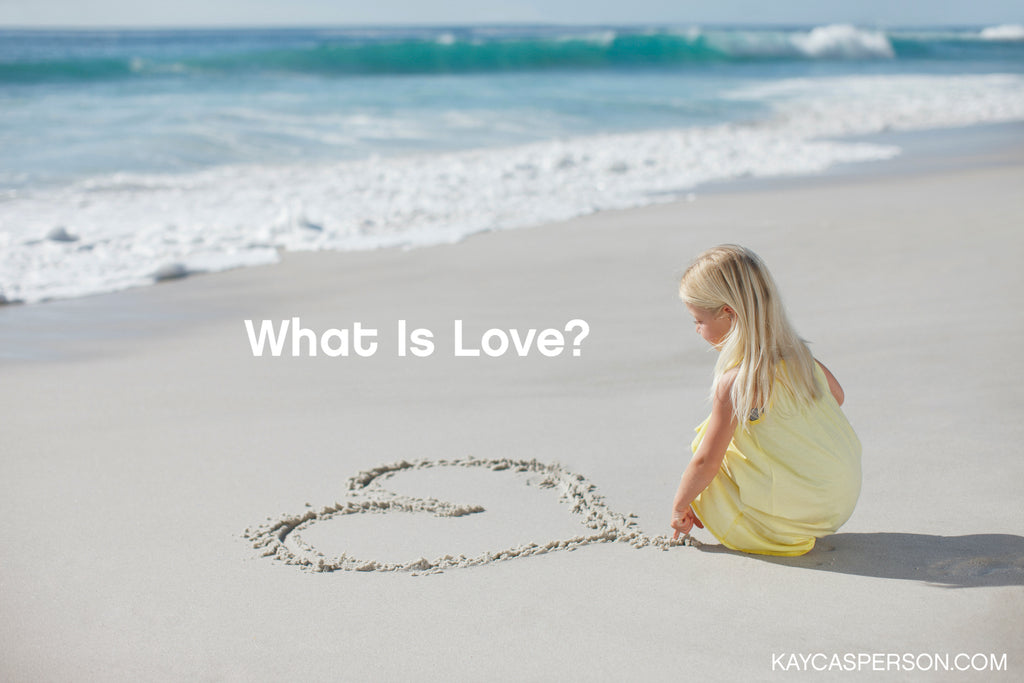 What Is Love?