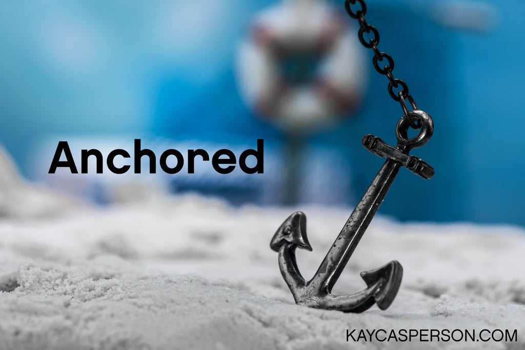 Anchored