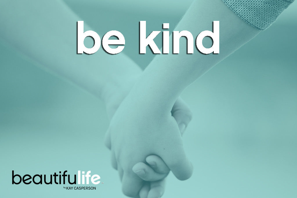 Beautifulife - Be Kind