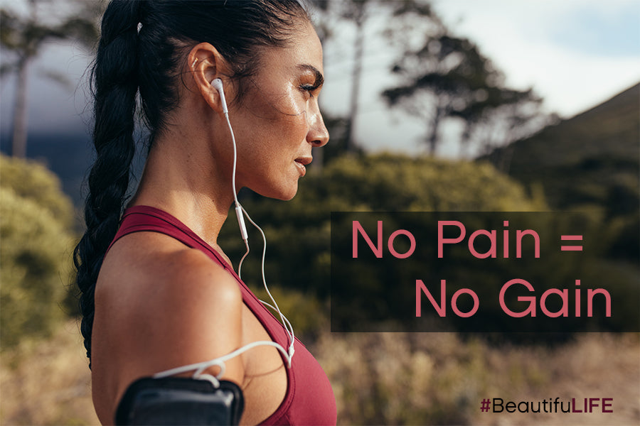 No Pain = No Gain