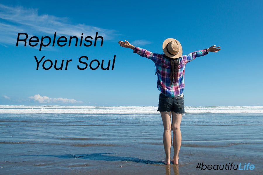 Replenish Your Soul