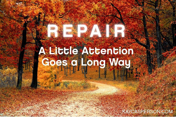 Repair - A Little Goes a Long Way