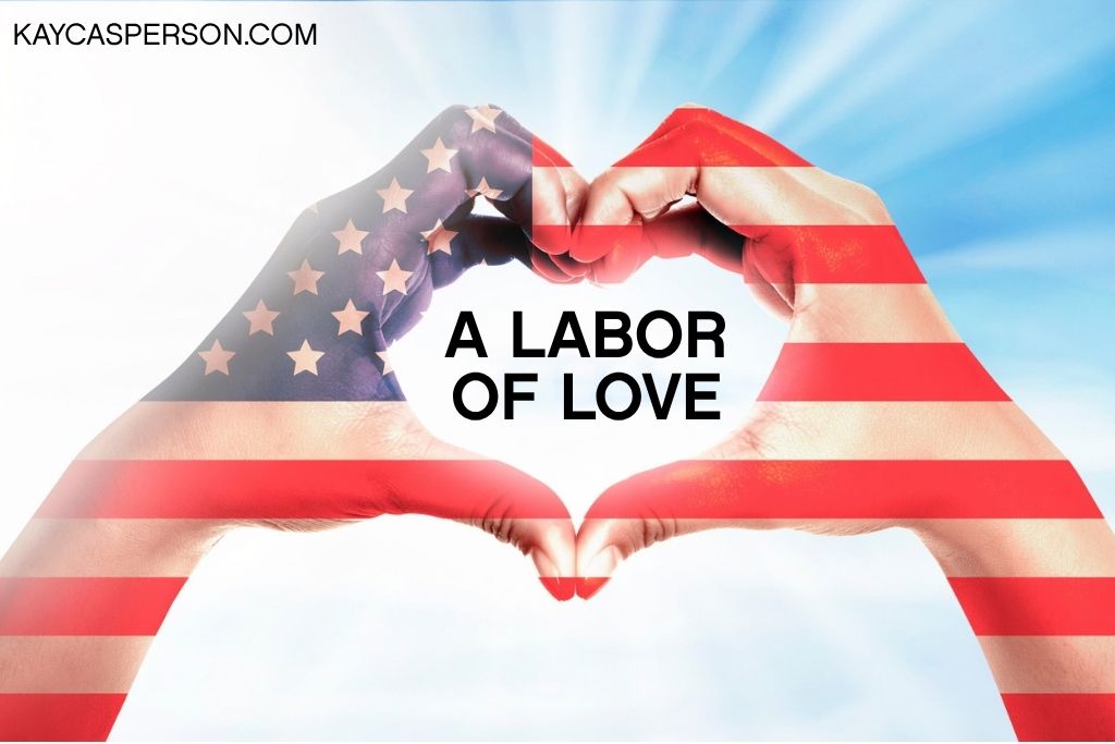 A Labor of Love