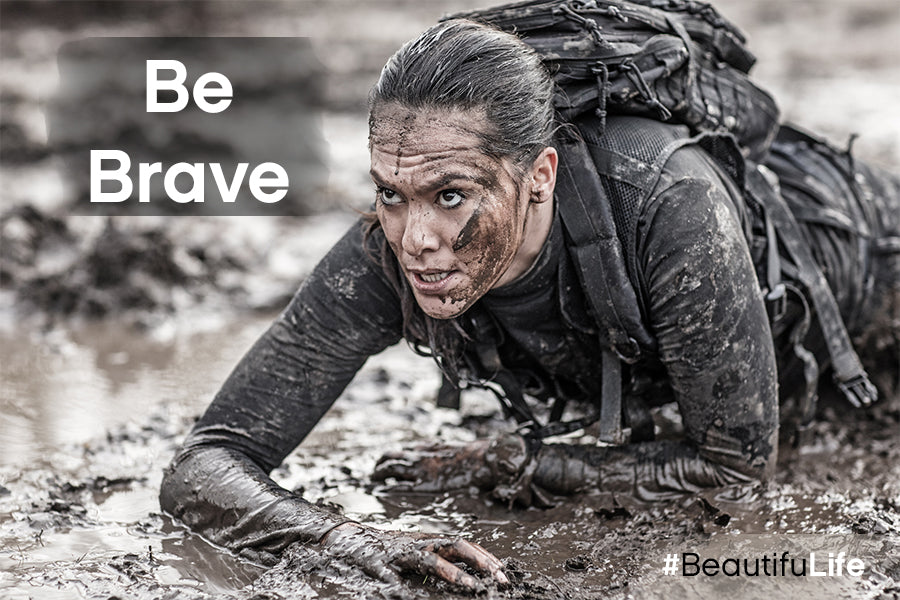 Be Brave