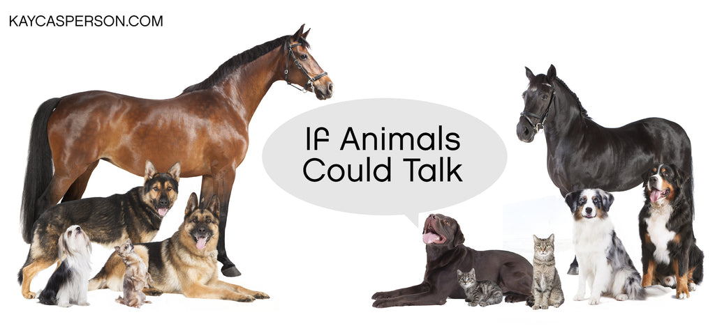 If Animals Could Talk